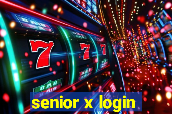 senior x login